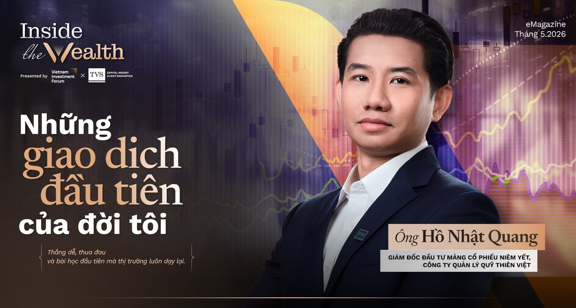 Inside The Wealth: Những giao dịch đầu tiên của đời tôi